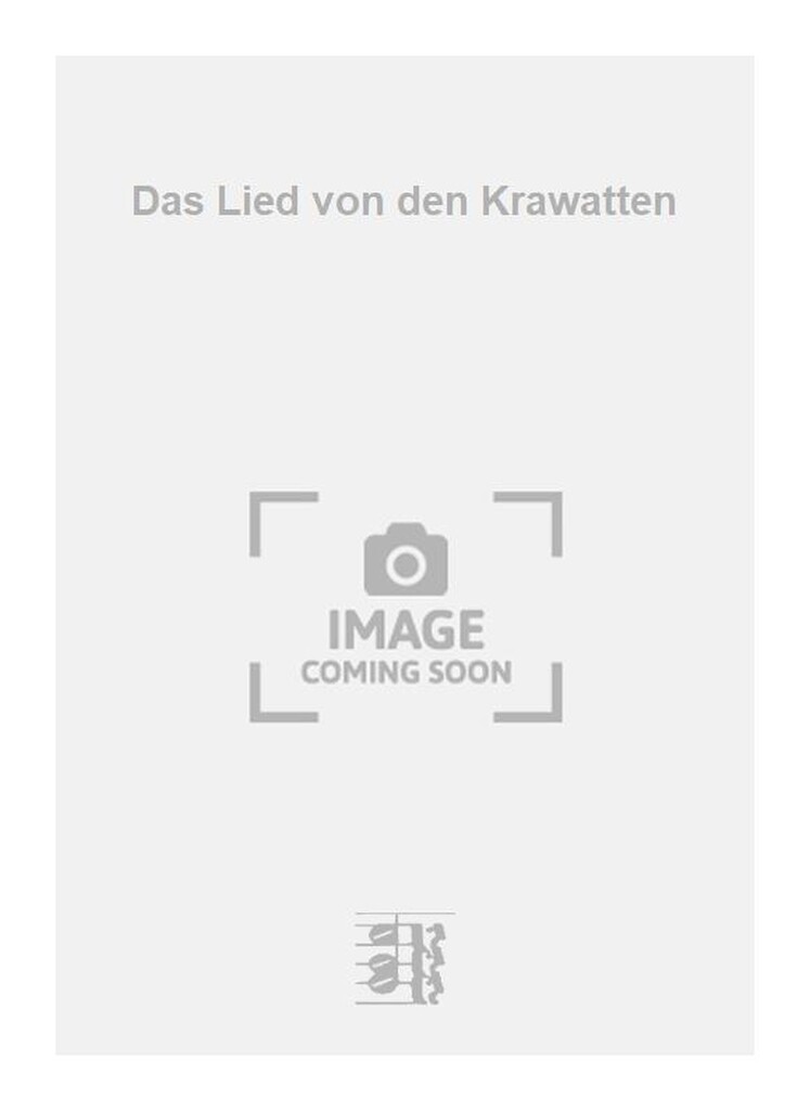 Das Lied von den Krawatten